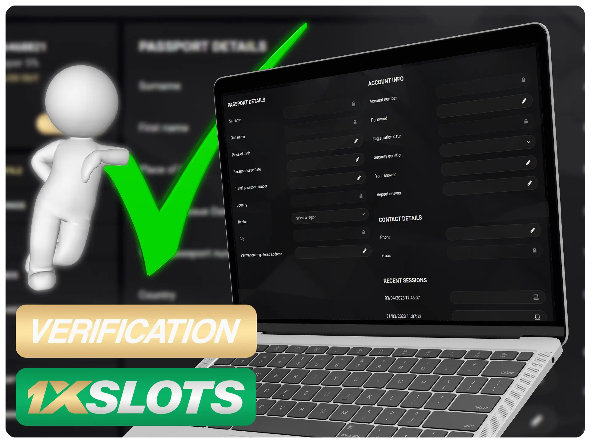 Verifique sua conta 1xSlots fornecendo as informações necessárias.